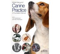 BSAVA – BSAVA Manual of Canine Practice: A Foundation Manual