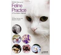 BSAVA Manual of Feline Practice: A Foundation Manual (BSAVA British Small Animal Veterinary Association)