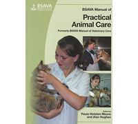 BSAVA Manual of Practical Animal Care: 11 (BSAVA British Small Animal Veterinary Association)