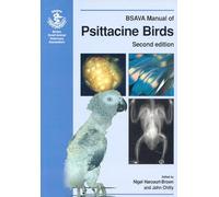 BSAVA Manual of Psittacine Birds (BSAVA British Small Animal Veterinary Association)