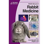 BSAVA Manual of Rabbit Medicine (BSAVA British Small Animal Veterinary Association)