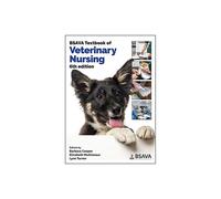 BSAVA Textbook of Veterinary Nursing by Edited by Barbara Cooper & Edited by Elizabeth Mullineaux &