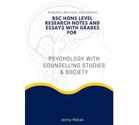 BSc Hons Level Essays With Grades for: Psychology with Counselling Studies & Society