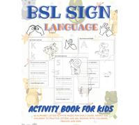 BSL Activity book for children: British sign language tracing, coloring and signing practice activity book for infants and early years children, full alphabet practice, large print 8.511 inch pages