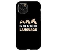 BSL (British Sign Language) is my second language Case for iPhone 11 Pro