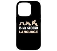 BSL (British Sign Language) is my second language Case for iPhone 14 Pro
