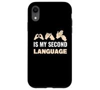 BSL (British Sign Language) is my second language Case for iPhone XR