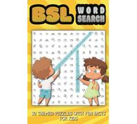 BSL Word Search for Kids - 30 Themed Puzzles with Fun Facts: Travel-Sized Fingerspelling Alphabet Games Book - Perfect BSL Gift for Kids and Beginners