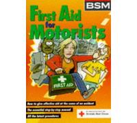 BSM/British Red Cross First Aid for Motorists