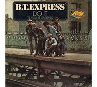 Bt Express - Do It Til You're Satisfied [VINYL]