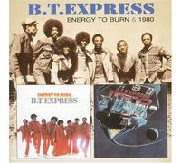 BT Express - Energy To Burn/1980