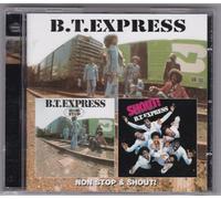 BT Express - Non Stop And Shout!