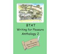 BTAT Writing for Pleasure Anthology 2