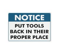 Btbaspa Notice Put Tools Back in Their Proper Place Sign Outdoor Metal Sign - 12 X 8 Metal Signs for Business, Workplace, Office, Home, Delivery Signs, Road Signs, Garden Signs