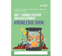 BTEC AAQ National Extended Certificate in Health & Social Care Unit 1 Human Lifespan & Development Knowledge Book