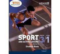 BTEC Entry 3/Level 1 Sport and Active Leisure Student Book