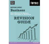 [BTEC First in Business Revision Guide] (By: Edexcel Limited) [published: April, 2014]