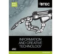 Btec First in Information & Creative Technology: Student Book