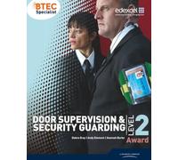 Pearson Education – BTEC Door Supervision & Security Guarding Level 2 – Candidate Handbook