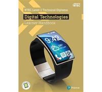BTEC Level 2 Technical Diploma Digital Technology Learner Handbook with ActiveBook (BTEC L2 Technicals IT)
