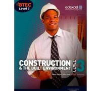 BTEC Level 3 National Construction and the Built Environment Student Book