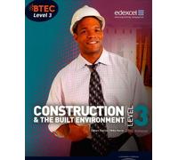 BTEC Level 3 National Construction and the Built Environment Student Book (Level 3 BTEC National Construction)