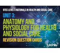 BTEC Level 3 National Health & Social Care Unit 3: Anatomy and Physiology Revision Question Cards