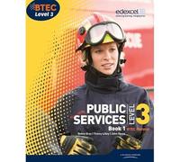 BTEC Level 3 National Public Services Student Book 1
