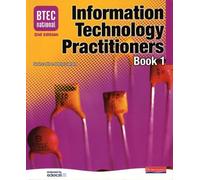 BTEC National IT Practitioners Book 1