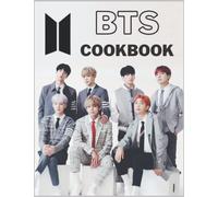 BTS Cookbook: The Book Helps You Relax At Weekend With Your Idol, Simple Recipes That Make It Easy To Cook