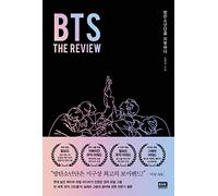 BTS : The Review (Korean Edition); 방탄소년단을 리뷰하다
