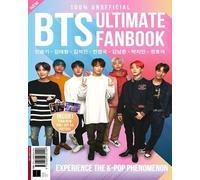 BTS Ultimate Fanbook: Experience The K-Pop Phenomenon
