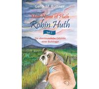 Bttner - Mein Name ist Huth Robin Huth Teil 2 / Die abenteuerliche O - X555z