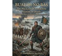 Buaidh no Bàs: The MacLean War Machine: 1