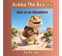 Bubba the Beardy: Goes on an Adventure