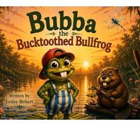 Bubba the Bucktooth Bullfrog