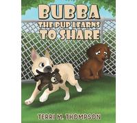 Bubba the Pup Learns to Share