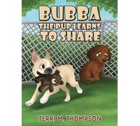 Bubba the Pup Learns to Share