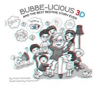 BUBBE-LICIOUS 3D: AND THE BEST BEDTIME STORY EVER