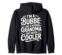Bubbe Like A Normal Grandma Much Cooler Jewish Grandmother Zip Hoodie