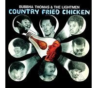 Bubbha Thomas & The Lightmen - Country Fried Chicken