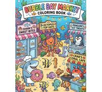 Bubble Bay Market: Funny Ocean Animals Running Silly Shops Coloring Book for Kids Ages 4-10 | Cute Bold and Easy Sea Creature Pages
