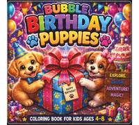 Bubble Birthday Puppies: A Cute and Easy Birthday Coloring Book for Kids Ages 4-8 Featuring Adorable Puppies, Birthday Cakes, Presents and 40 Fun ... for Boys and Girls (CozyDoodle Studio Kids™)