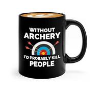 Bubble Hugs Archery Coffee Mug 11oz Black - Without Archery I'd - Archery Trainer Bowfishing Deer Shooting Target Shot