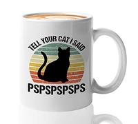 Bubble Hugs Cat Lover Coffee Mug 11oz White - Tell Your Cat I Said Pspsps - Pet Owner Animal Persian Maine Coon Funny Sarcasm Coworker Bestie Birthday