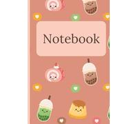 Bubble Milk Tea Notebook: Boba Themed Journal, Kawaii Lovers, Great Gift! 6x9