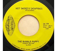 Bubble Puppy - Hot Smoke & Sasafrass/Lonely (VG+ 45 rpm)