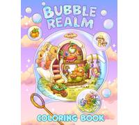 Bubble Realm: Coloring Book for Adults with Cute Magical World Inside Bubbles for Relaxation