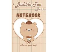 Bubble Tea Bear Notebook: A great gift for bubble tea and cute brown bear lovers