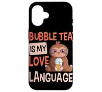 Bubble Tea is My Love Language Boba Tea Cute Sloth Case for iPhone 16